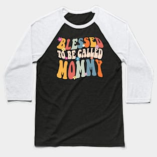 Mommy Blessed to be called mommy Baseball T-Shirt